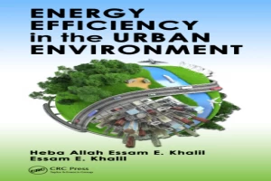 Book cover of Energy Efficiency in the Urban Environment by Essam Eldin Khalil Book cover of Energy Efficiency in the Urban Environment by Essam Eldin Khalil
